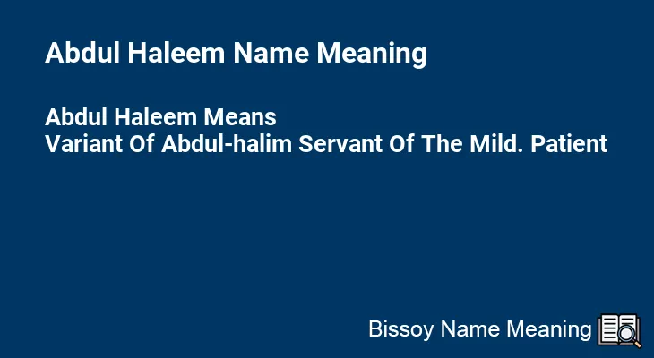 Abdul Haleem Name Meaning